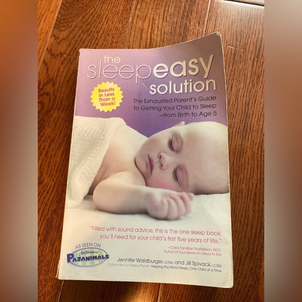 The Sleepeasy Solution: The Exhausted Parent's Guide Book - Jennifer Waldburger